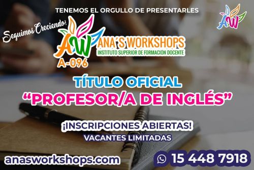Teacher Training: INSTITUTO SUPERIOR DE FORMACIÓN DOCENTE ANA'S WORKSHOPS (A-096)